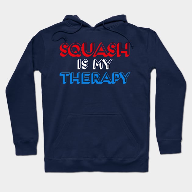 Squash is my therapy Hoodie by Sloop